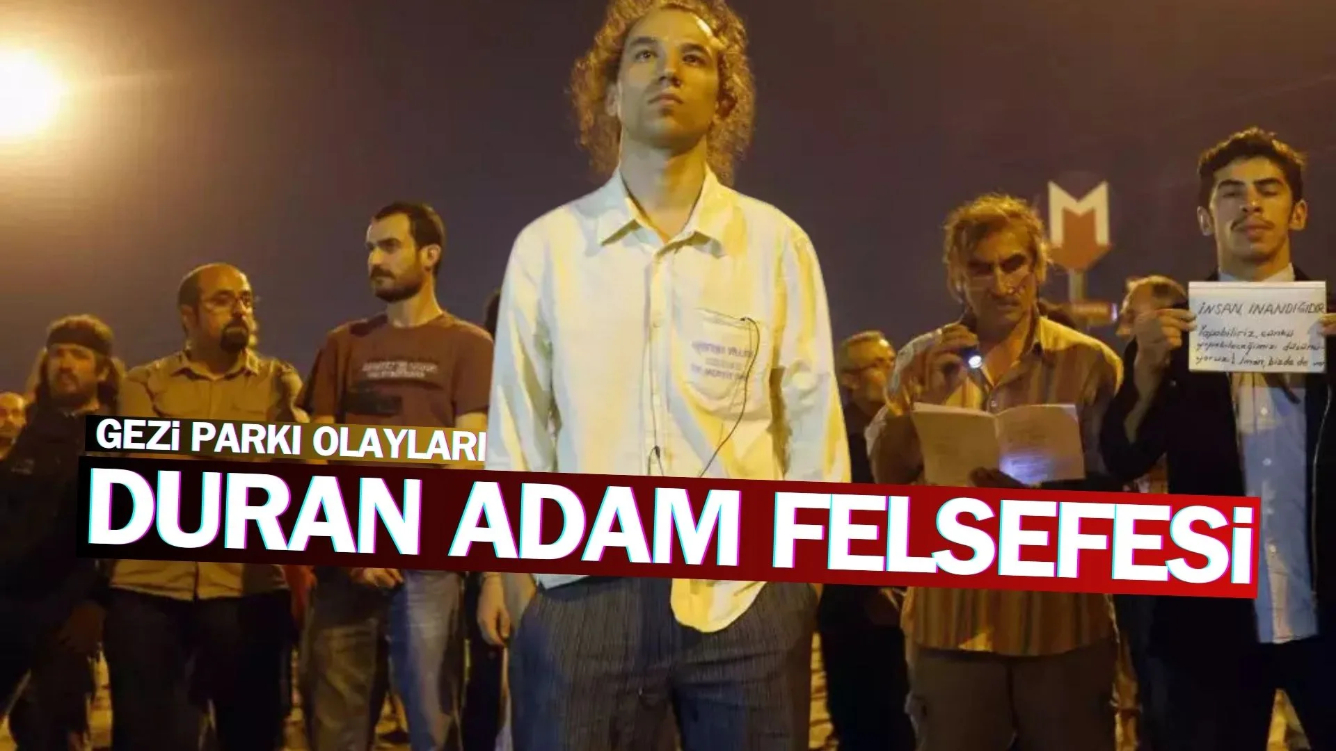 duran adam felsefesi